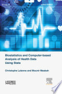 Biostatistics and computer-based analysis of health data using stata