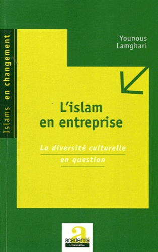 L'islam en entreprise : la diversité culturelle en question