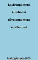 Environnement familial et développement intellectuel