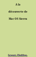 A la découverte de Mac OS Sierra