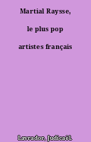 Martial Raysse, le plus pop artistes français