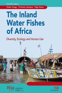 ˜The œinland water fishes of Africa : diversity, ecology and human use