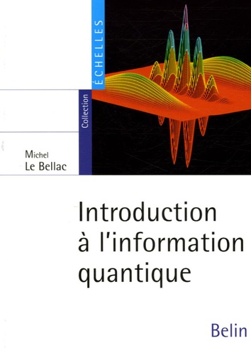 Introduction à l'information quantique