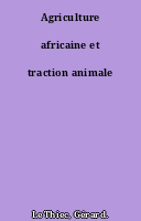 Agriculture africaine et traction animale