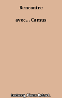 Rencontre avec... Camus
