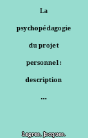 La psychopédagogie du projet personnel : description et évaluation d'interventions en 4ème et 3ème