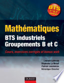 Mathématiques BTS industriels - groupements B et C : cours et exercices corrigés