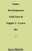 Game Development with Unreal Engine 5 : Learn the Basics of Game Development in Unreal Engine 5 (English Edition)