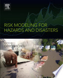 Risk modeling for hazards and disasters