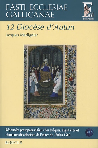 Fasti Ecclesiae Gallicanae : répertoire prosopographique des évêques, dignitaires et chanoines de France de 1200 à 1500