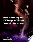 Advances in analog and RF IC design for wireless communication systems