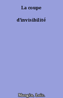 La coupe d'invisibilité