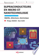 Supraconducteurs en micro et nanotechnologie : SQUIDs, détecteurs, électronique