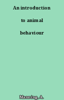An introduction to animal behaviour