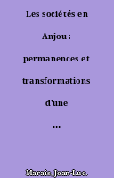 Les sociétés en Anjou : permanences et transformations d'une sociabilité masculine organisée