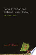 Social Evolution and Inclusive Fitness Theory : An Introduction