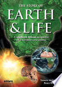 ˜The œstory of earth & life : a southern African perspective on a 4.6 billion-year journey