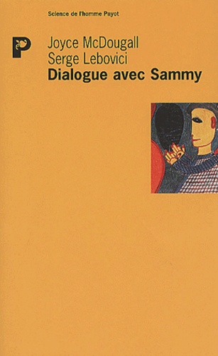 Dialogue avec Sammy : contribution à l'étude de la psychose infantile