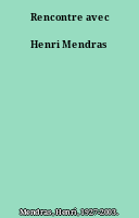 Rencontre avec Henri Mendras