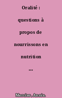 Oralité : questions à propos de nourrissons en nutrition artificielle. Le concept freudien d'étayage est-il toujours pertinent ?