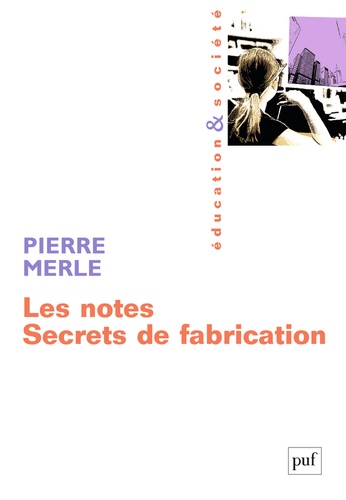 Les notes : secrets de fabrication