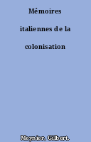 Mémoires italiennes de la colonisation