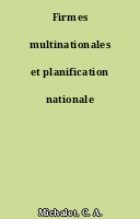 Firmes multinationales et planification nationale