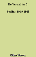 De Versailles à Berlin : 1919-1945