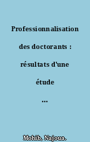 Professionnalisation des doctorants : résultats d'une étude sur le devenir des docteurs en sciences de l'éducation et de la formation