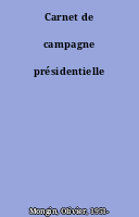 Carnet de campagne présidentielle