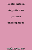 De Descartes à Augustin : un parcours philosophique
