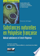 Substances naturelles en Polynésie  française : stratégies de valorisation = = Natural substances in Franch Polynesia