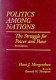Politics among nations : the struggle for power and peace