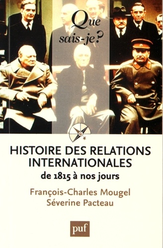 Histoire des relations internationales : de 1815 à nos jours
