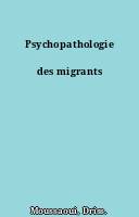 Psychopathologie des migrants