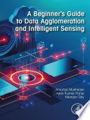 ˜A œbeginner's guide to data agglomeration and intelligent sensing