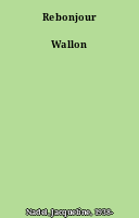 Rebonjour Wallon