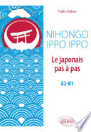 Nihongo ippo ippo = Le japonais pas à pas : A2-B1