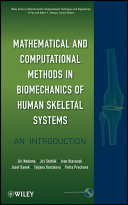Mathematical and computational methods in biomechanics of human skeletal systems : An introduction