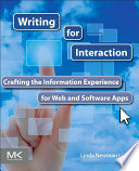 Writing for Interaction : Crafting the Information Experience for Web and Software Apps
