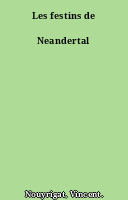 Les festins de Neandertal