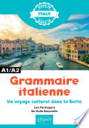 Grammaire italienne : un voyage culturel dans la Botte : A1/A2