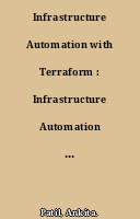 Infrastructure Automation with Terraform : Infrastructure Automation with Terraform