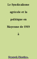 Le Syndicalisme agricole et la politique en Mayenne de 1919 à 1939