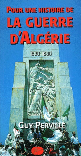 Pour une histoire de la guerre d'Algérie : 1954-1962