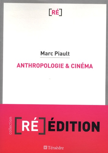 Anthropologie et cinéma : passage à l'image, passage par l'image