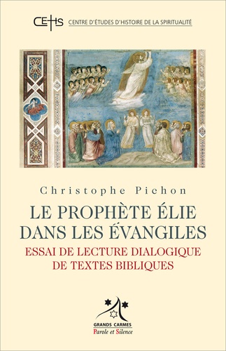 Le prophète Élie dans les Évangiles : essai de lecture dialogique de textes bibliques