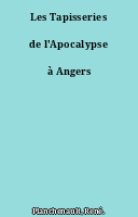 Les Tapisseries de l'Apocalypse à Angers