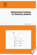 Mathematical Problems for Chemistry Students