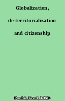 Globalization, de-territorialization and citizenship